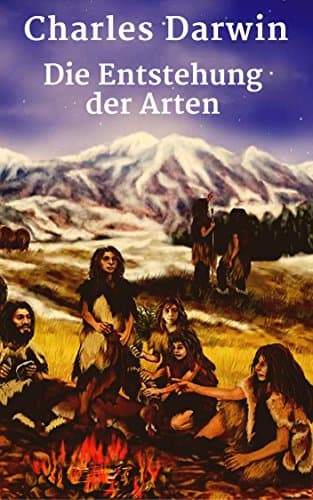 Die Entstehung der Arten: Vollständige deutsche Ausgabe