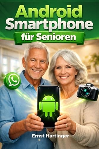 Android Smartphone für Senioren: Das große Schritt-für-Schritt Handbuch. Alle Funktionen von der Einrichtung bis WhatsApp & Internet einfach erklärt. ... Die verständliche Ratgeberreihe für Senioren)
